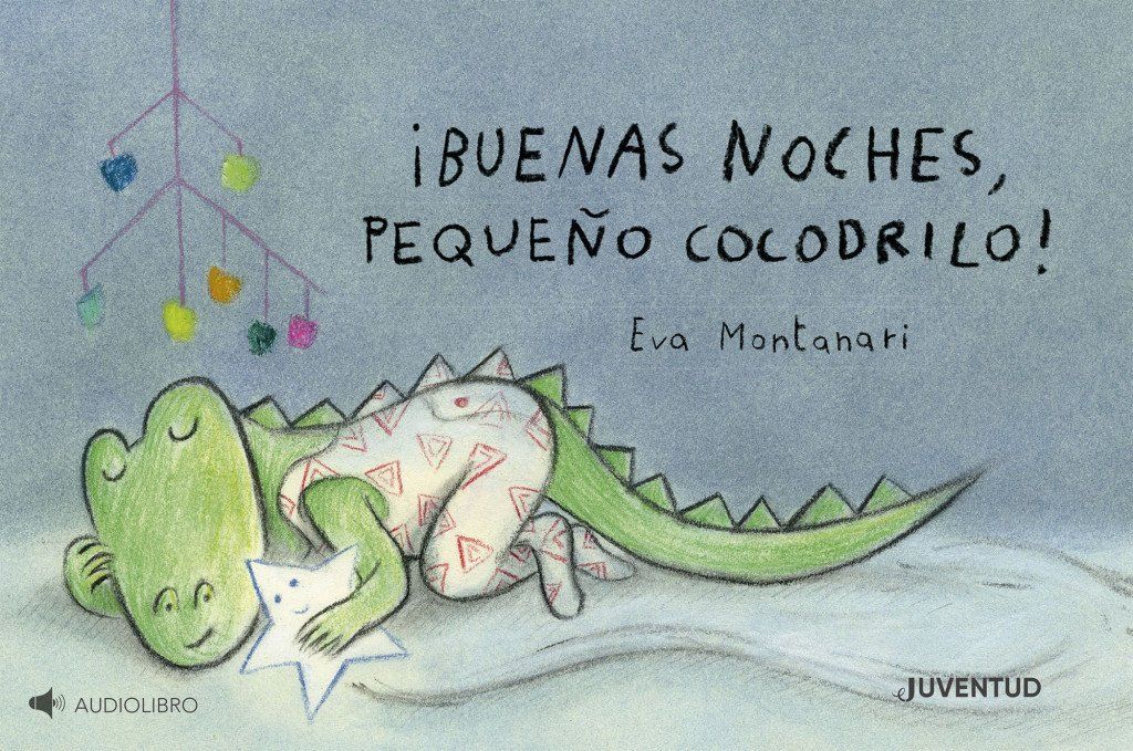 ¡Buenas noches, pequeño cocodrilo! : MAYUSCULAS
