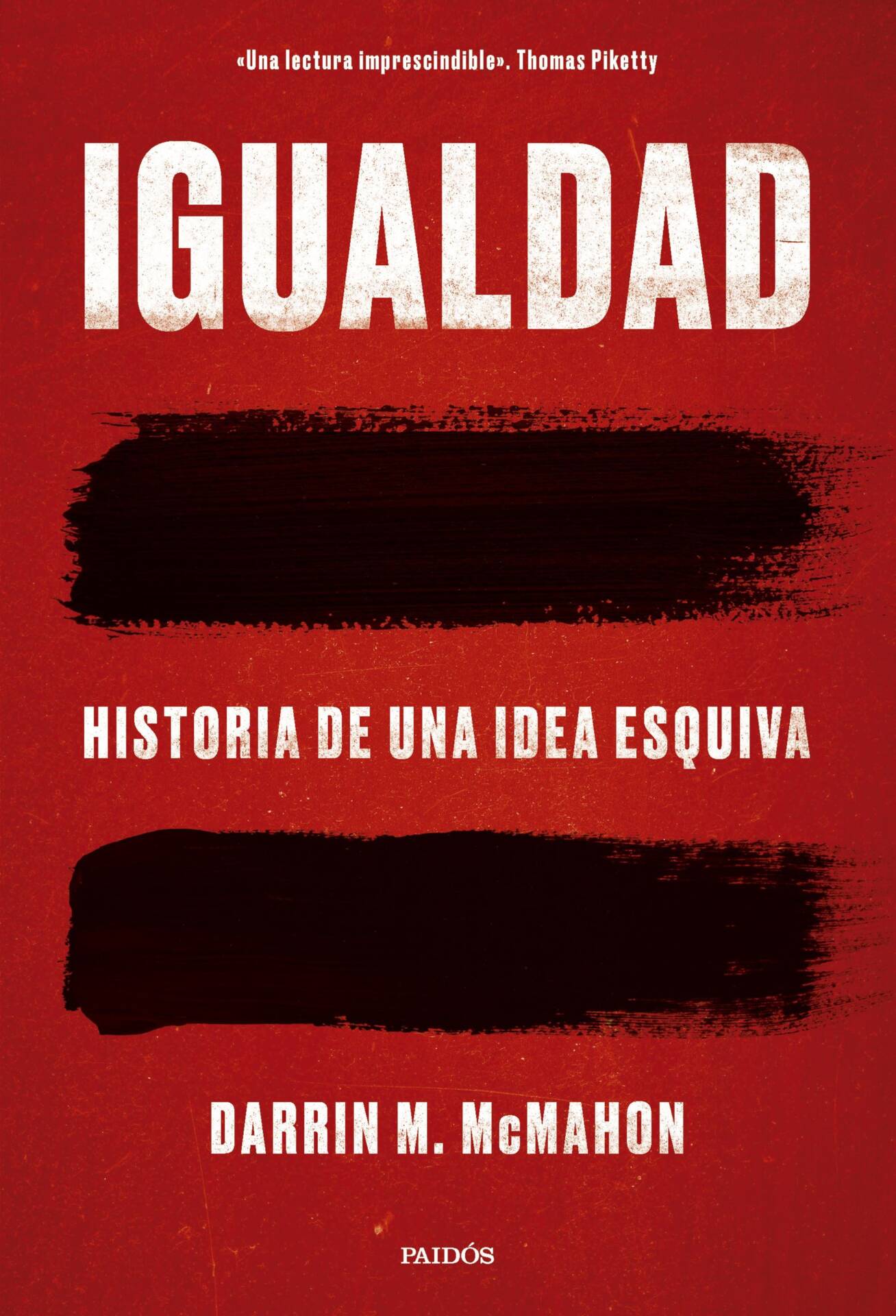 Igualdad : Historia de una idea esquiva
