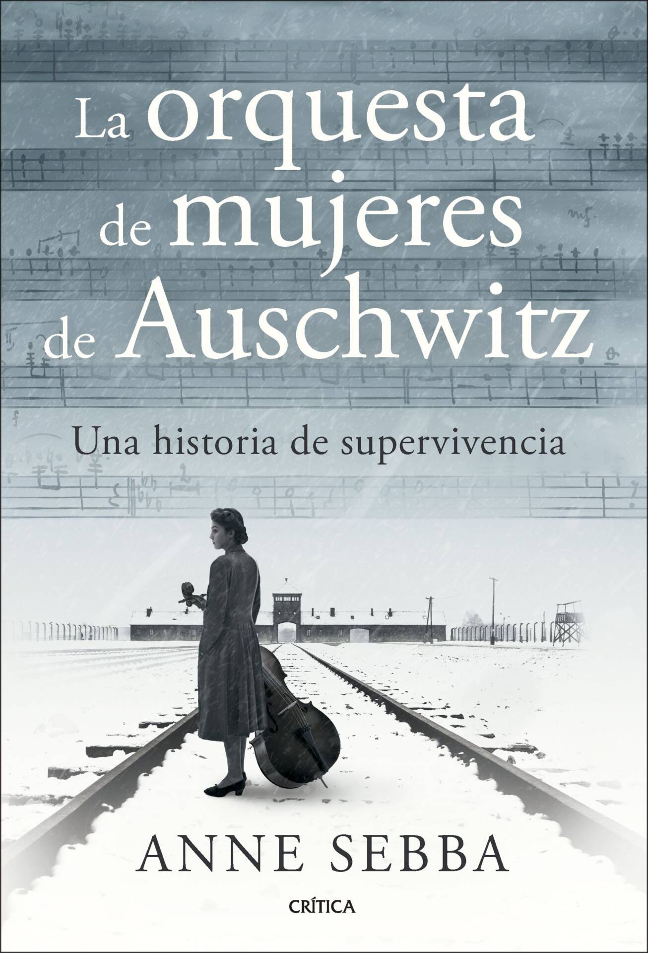 La orquesta de mujeres de Auschwitz : Una historia de supervivencia
