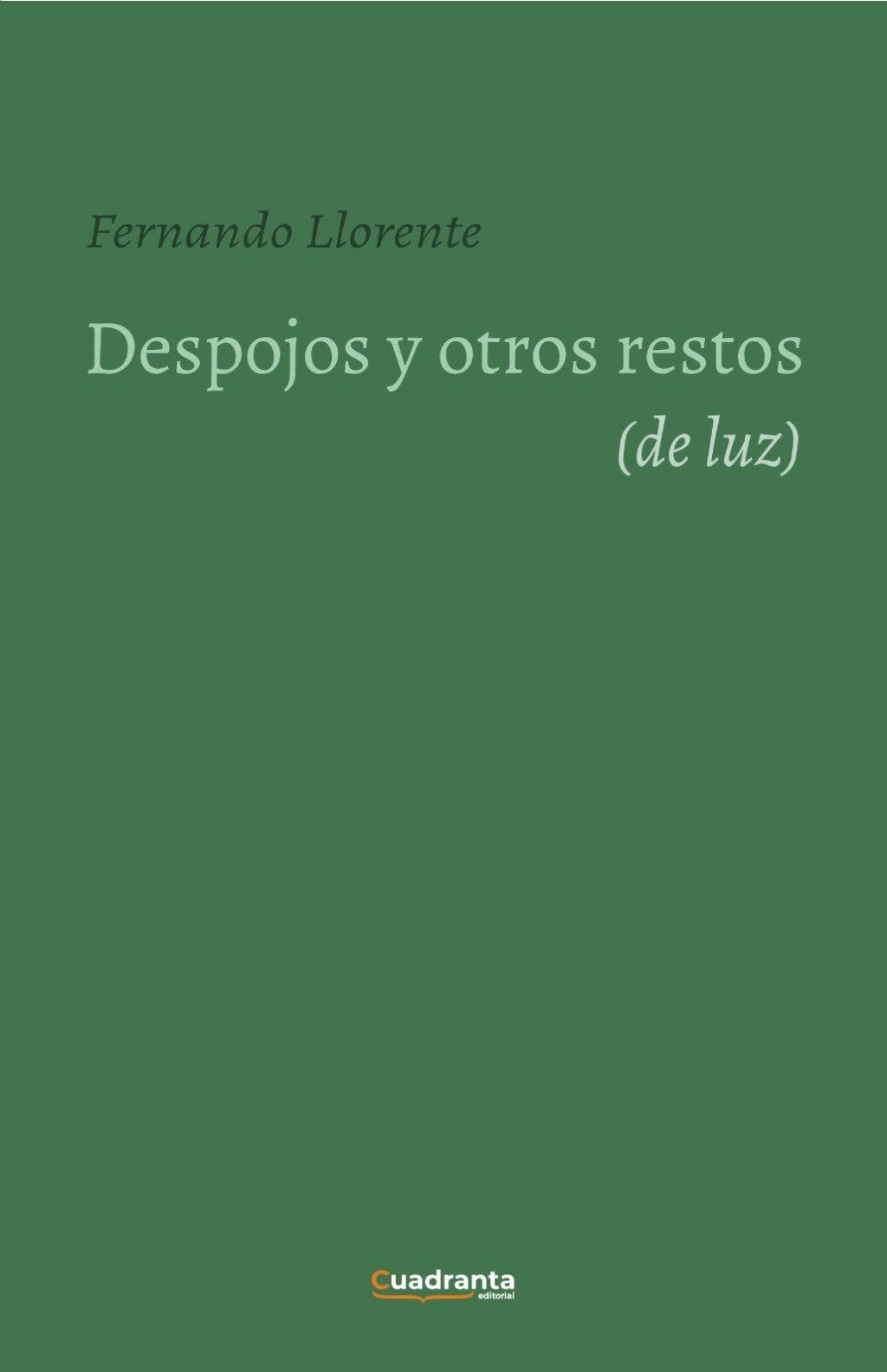 Despojos y otros restos (de luz)