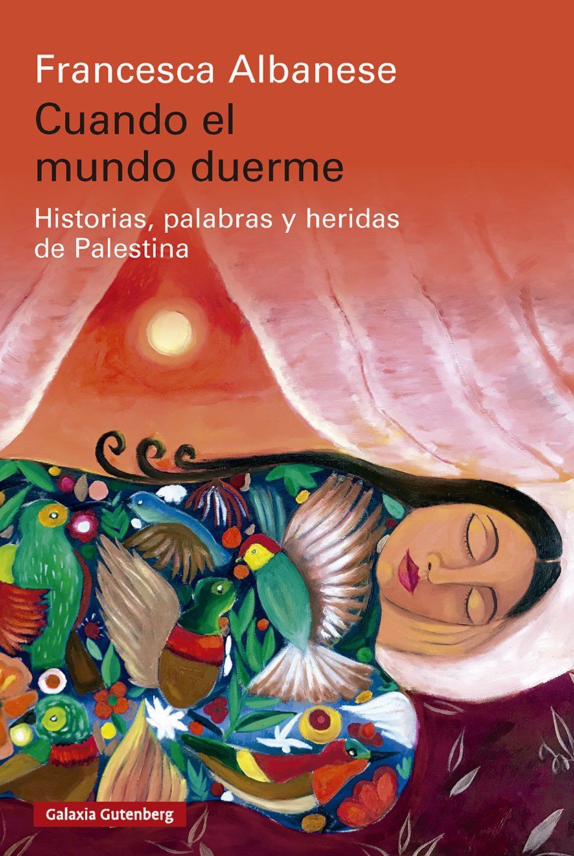 Cuando el mundo duerme : Historias, palabras y heridas de Palestina