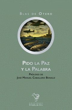 Pido la paz y la palabra