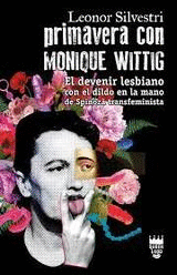 Primavera con Monique Wittig: El devenir lesbiano con el dildo en la mano de Spinoza transfeminista