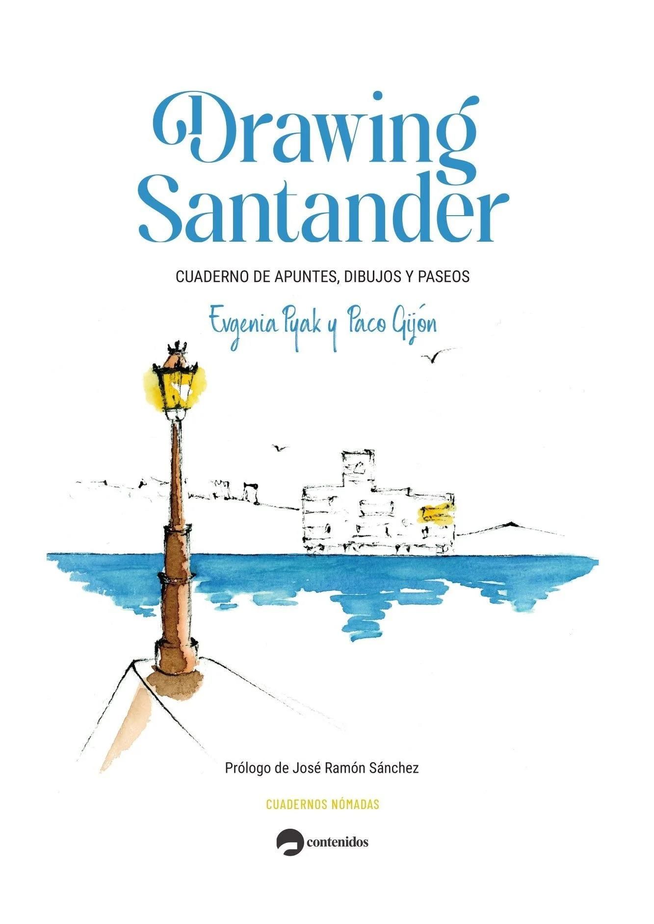 Drawing Santander. Cuaderno de apuntes,dibujos y paseos.