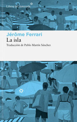 La isla : Cuentos de indígenas y viajeros
