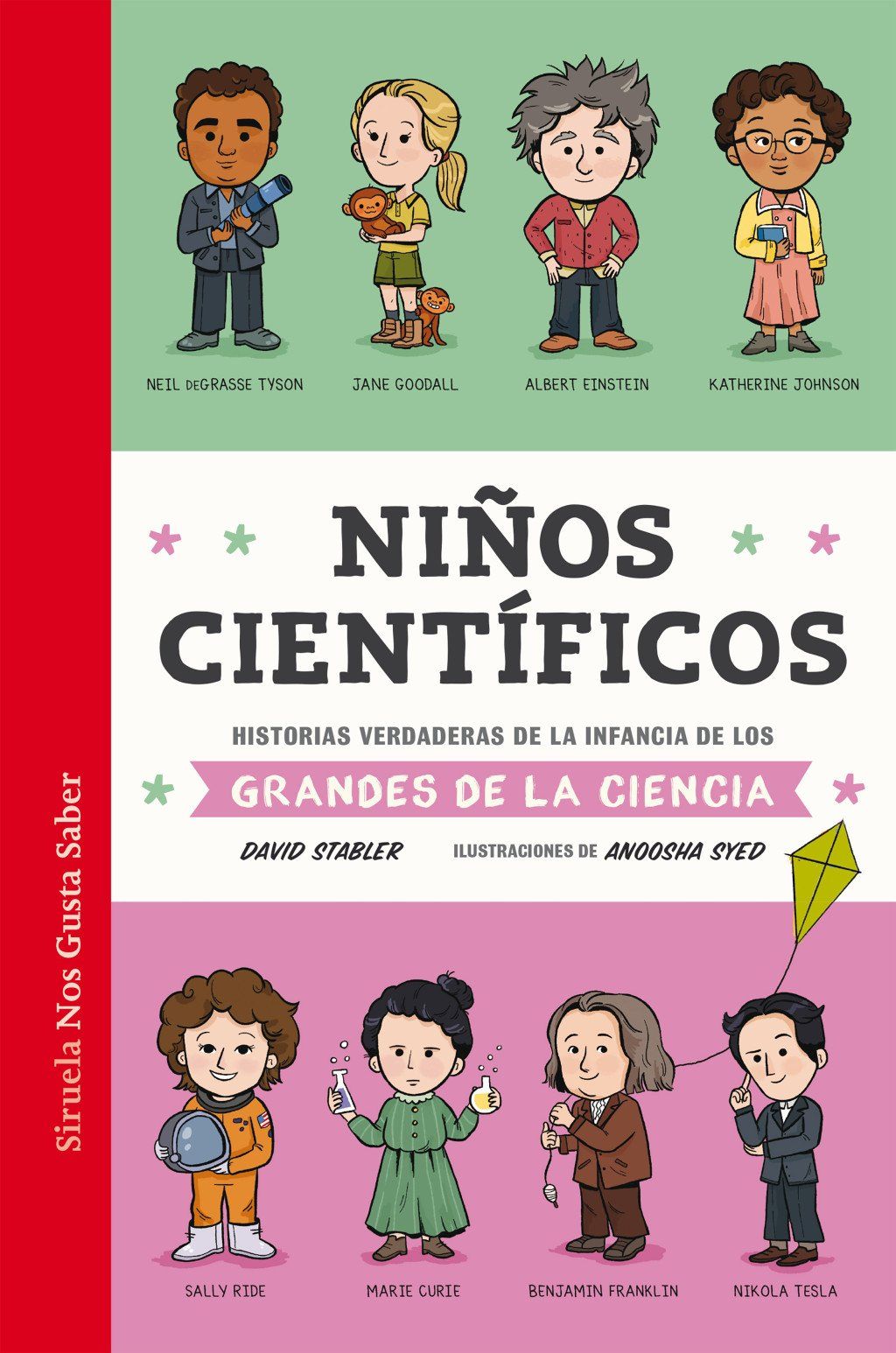 Niños científicos : Historias verdaderas de la infancia de los grandes de la ciencia