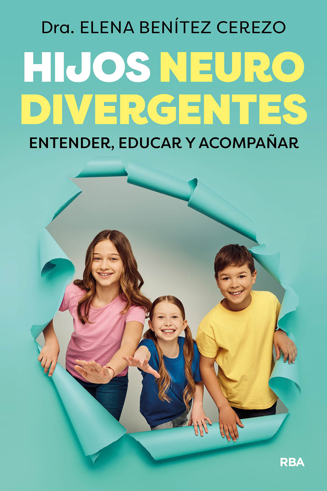 Hijos neurodivergentes : Entender, educar y acompañar
