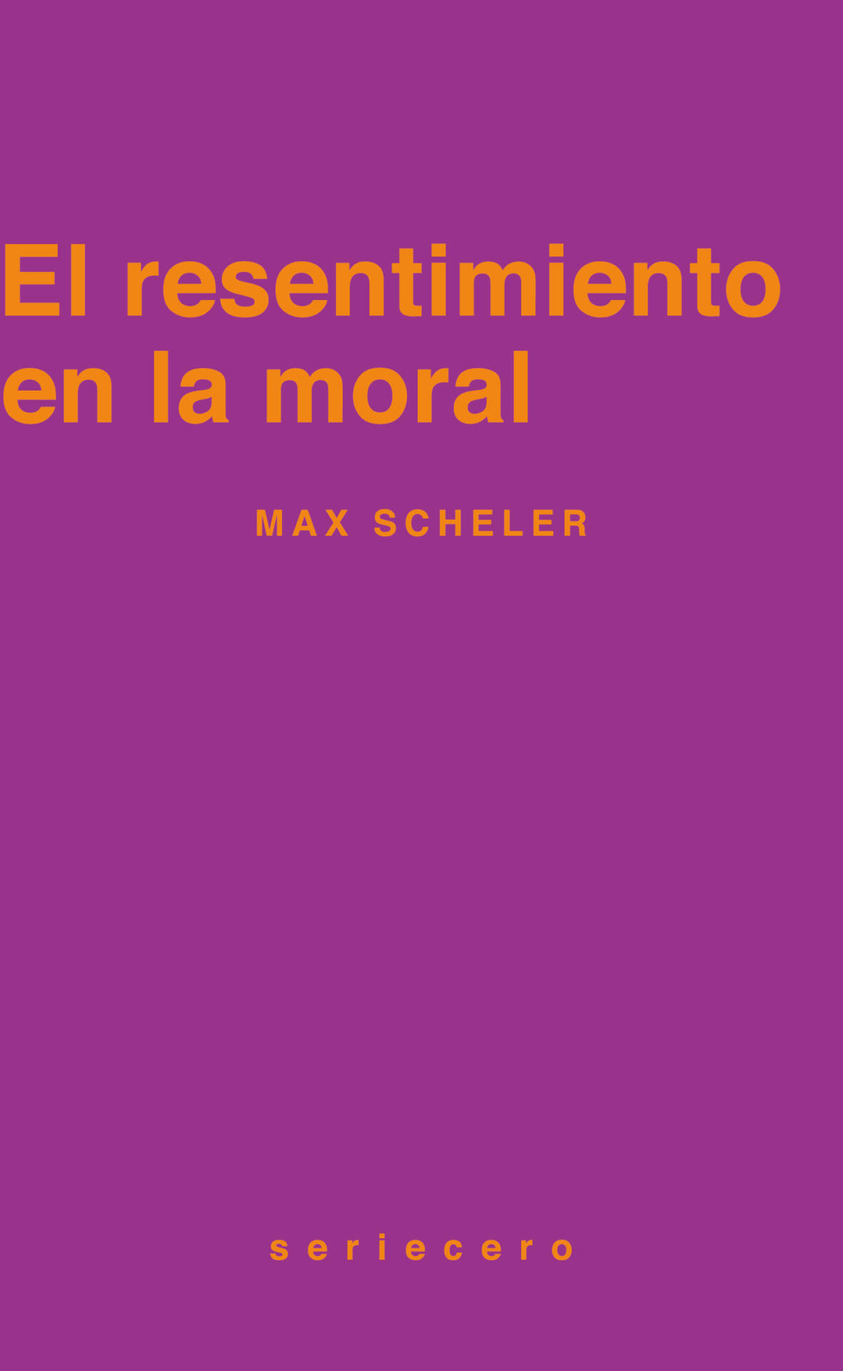 El resentimiento en la moral