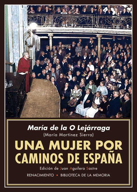 Una mujer por caminos de España : Recuerdos de propagandista