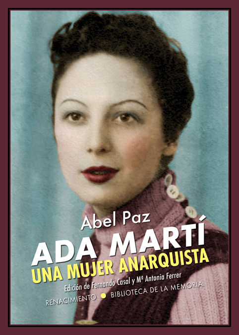 Ada Martí. Una mujer anarquista : Ensayo biográfico