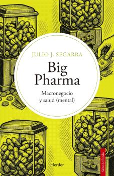 Big Pharma : Macronegocio y salud (mental)
