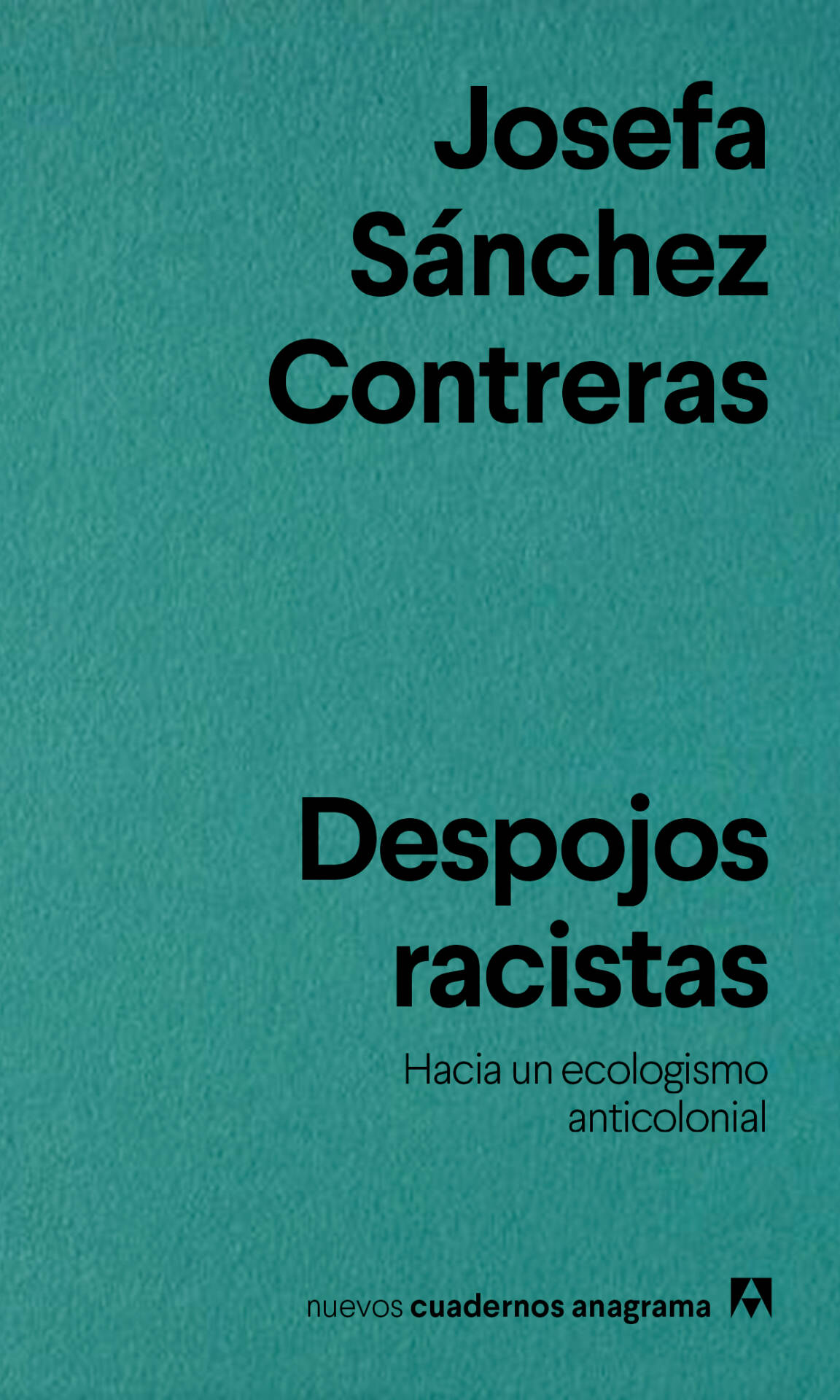 Despojos racistas : Hacia un ecologismo anticolonial
