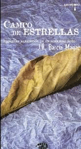 Campo de estrellas : Historias alrededor de un sonajero roto