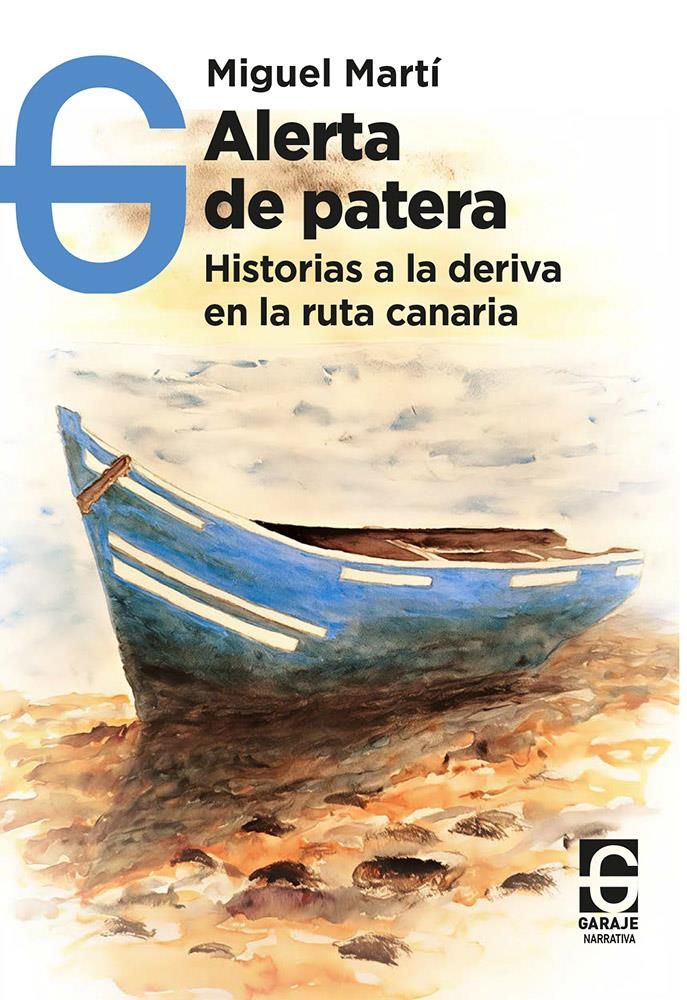 Alerta se patera : Historias a la deriva en la ruta canaria
