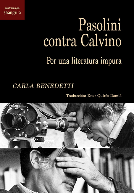 Pasolini contra Calvino : Por una literatura impura