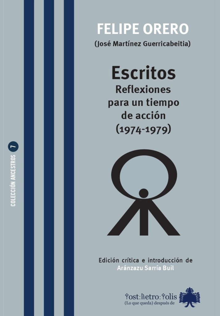 ESCRITOS : REFLEXIONES PARA UN TIEMPO DE ACCIÓN (1974-1979)