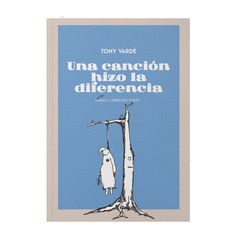 Una Canción Hizo La Diferencia : Música y Derechos Civiles