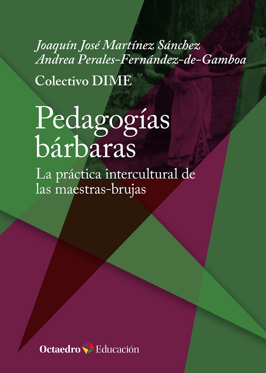Pedagogías bárbaras : La práctica intercultural de las maestras-brujas