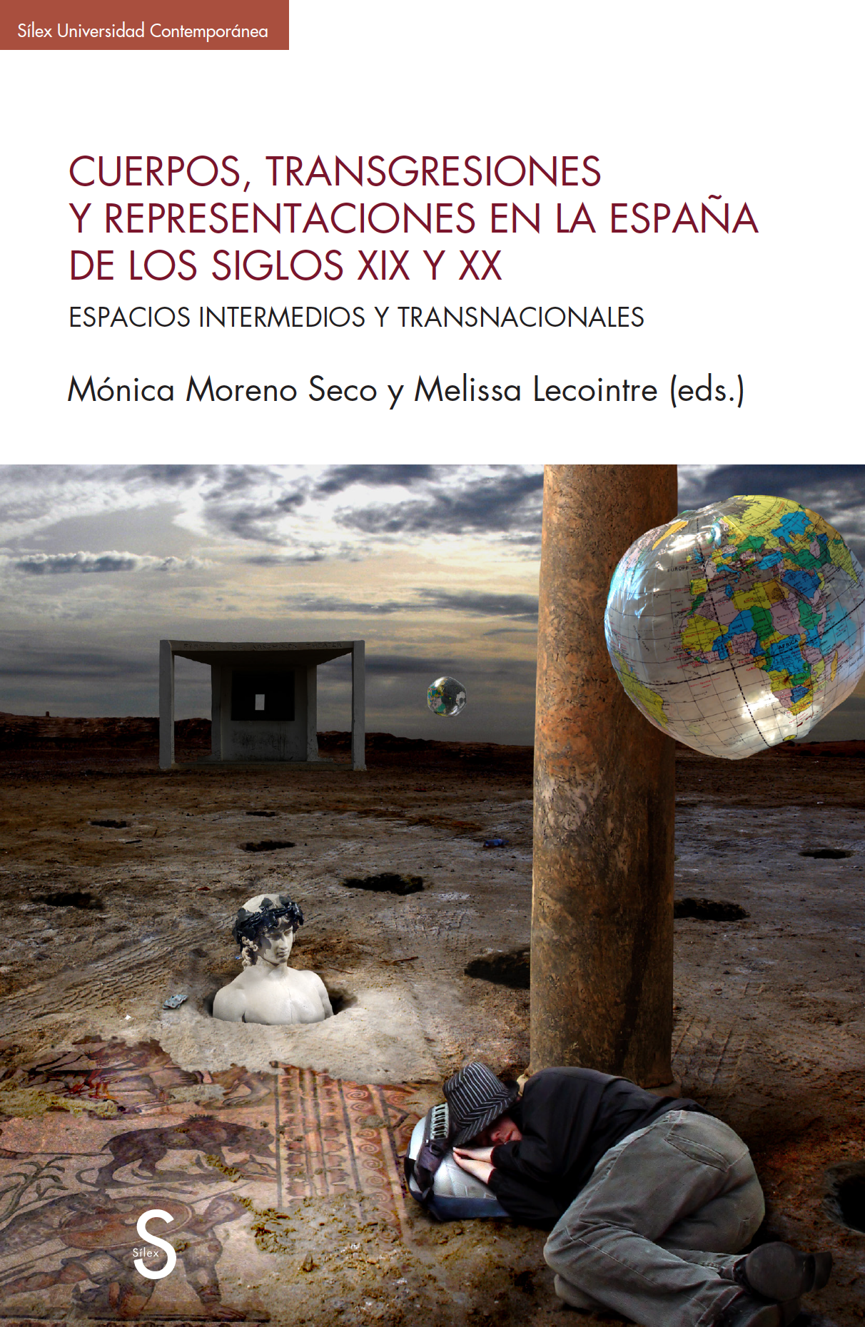 Cuerpos, transgresiones y representaciones en la Espaa del los siglos XIX y XX : Espacios intermedios y transnacionales