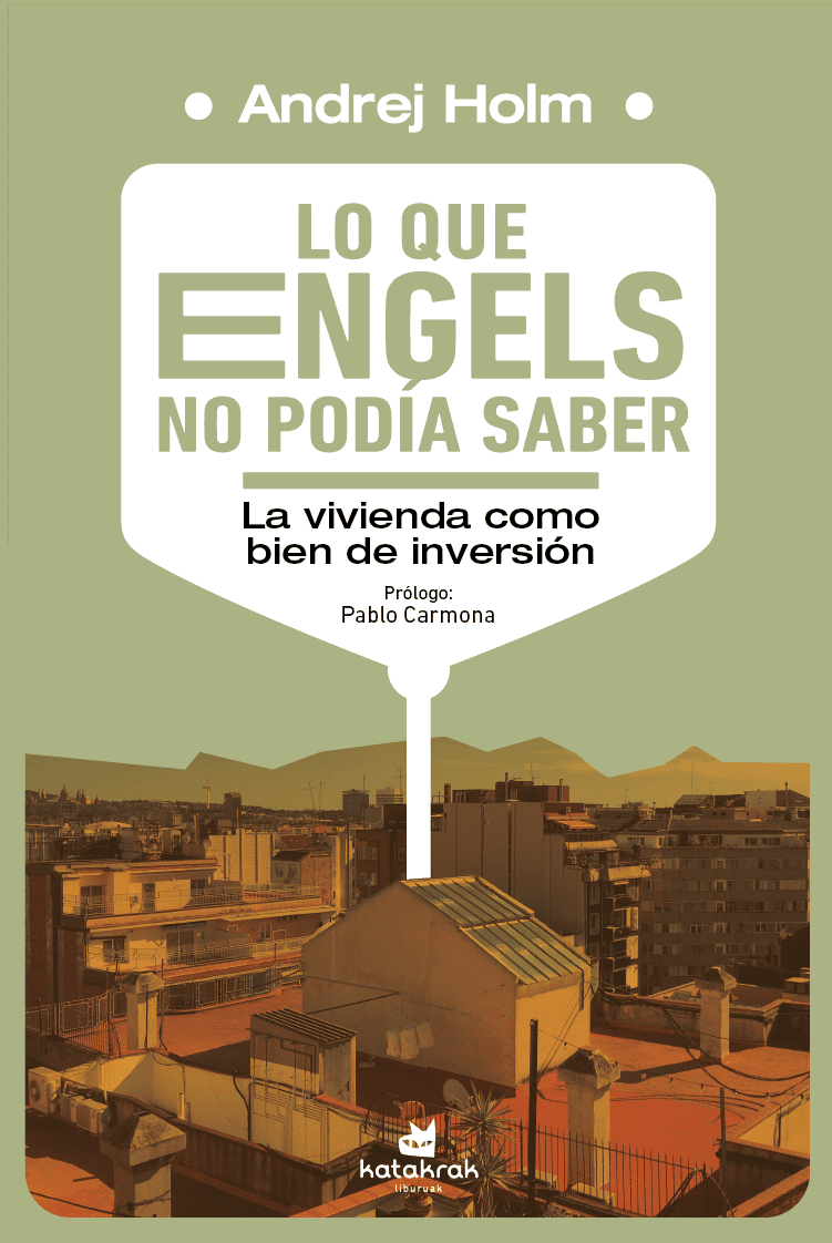 Lo que Engels no podía saber : La vivienda como bien de inversión