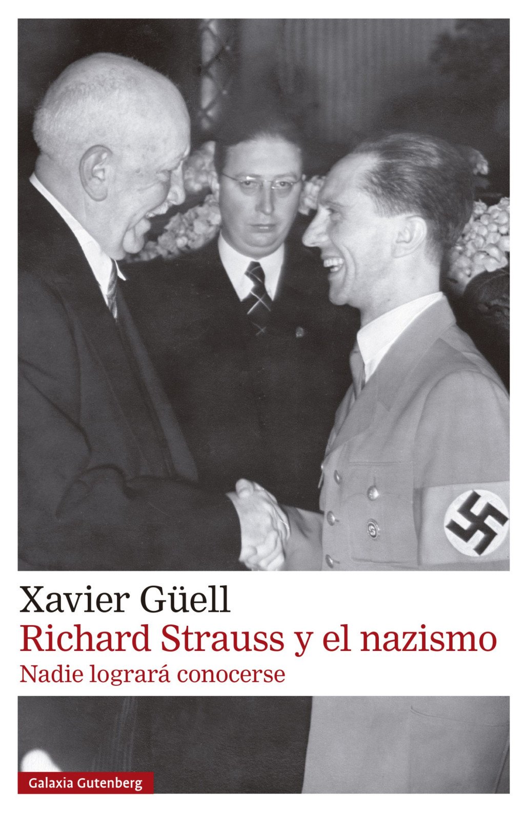 Richard Strauss y el nazismo : Nadie logrará conocerse