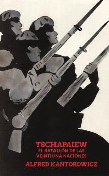 Tschapaiew : El batallón de las 21 naciones