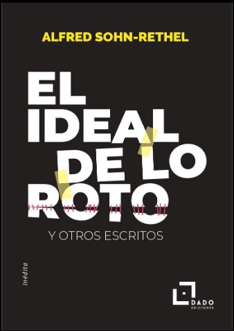 IDEAL DE LO ROTO, EL : Y otros escritos