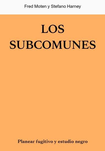 SUBCOMUNES, LOS : Planear fugitivo y estudio negro