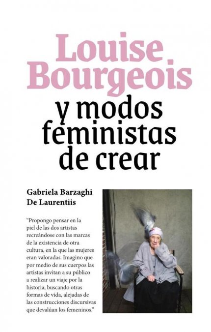Louise Bourgeois y modos feministas de crear