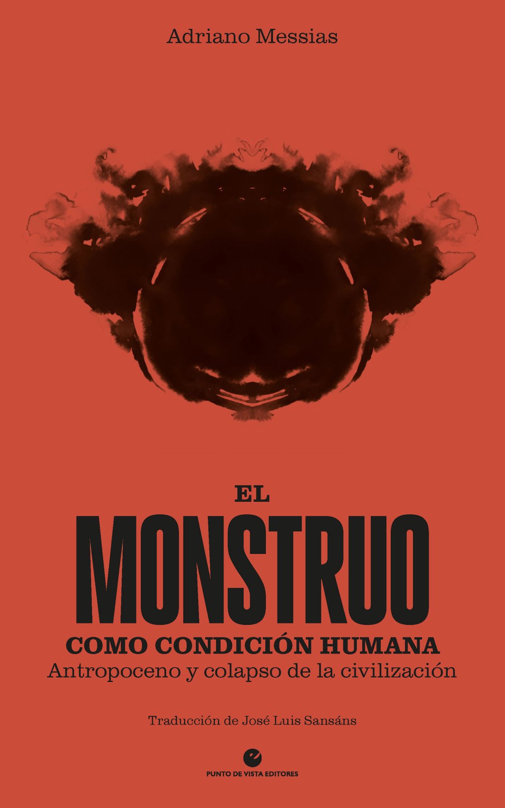 El monstruo como condición humana : Antropoceno y colapso de la civilización