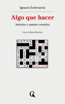 Algo que hacer : Artículos y apuntes reunidos