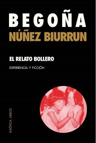 El relato bollero : Experiencia y ficción