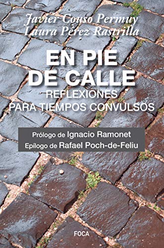 En pie de calle : Reflexiones para tiempos convulsos