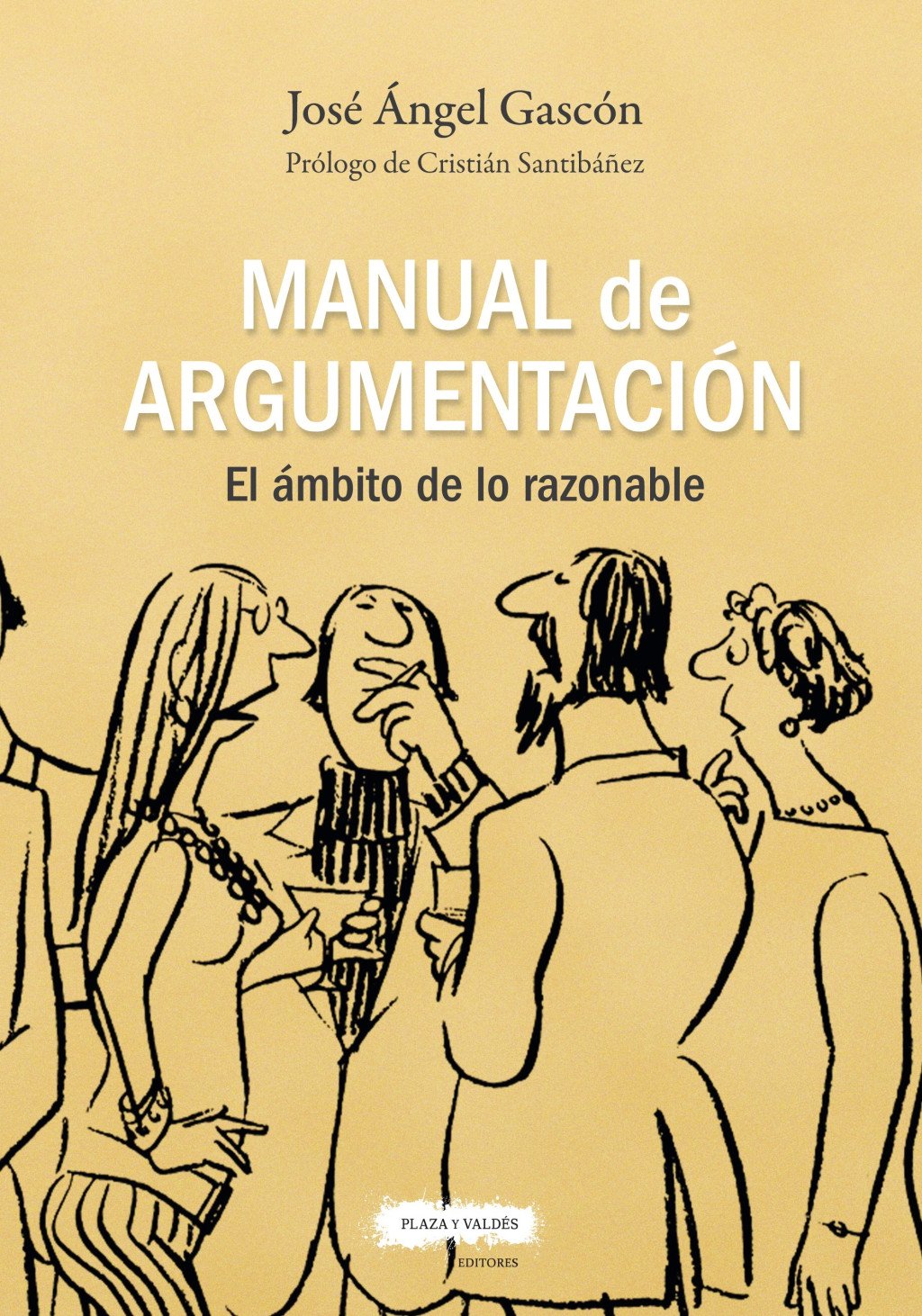 Manual de argumentación : El ámbito de lo razonable