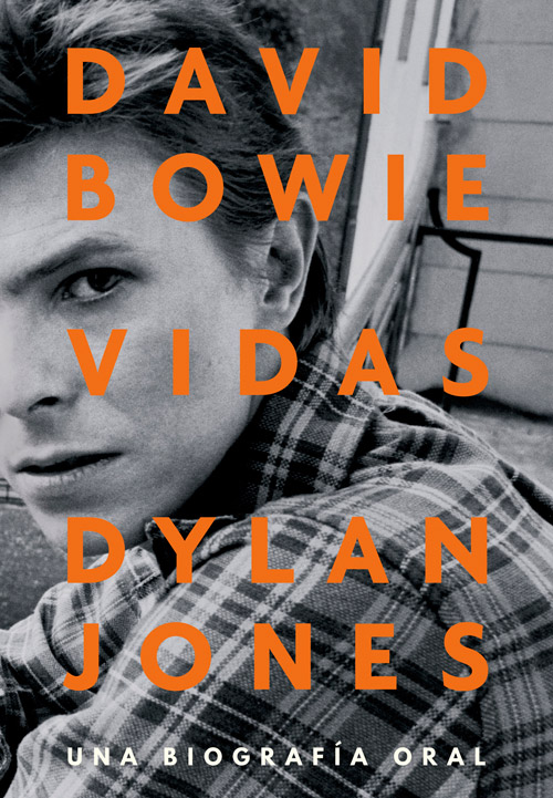 David Bowie: Vidas : Una biografía oral