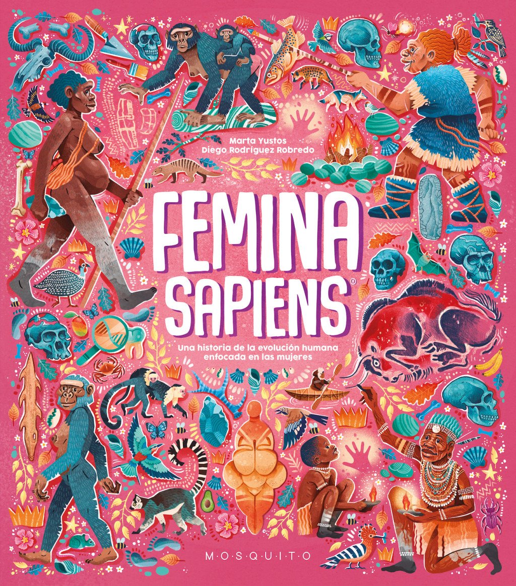 Femina sapiens : Una historia de la evolución humana enfocada en las mujeres