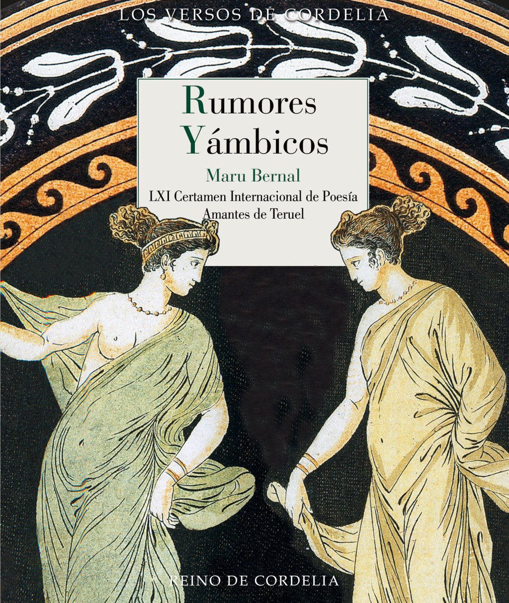 Rumores yámbicos : LXI Certámen Internacional de Poesía Amantes de Teruel