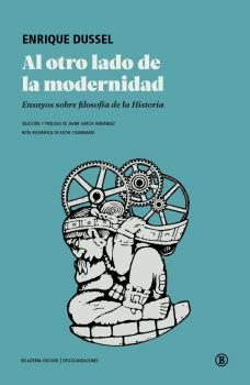 Al otro lado de la modernidad : Ensayos sobre filosofía de la Historia