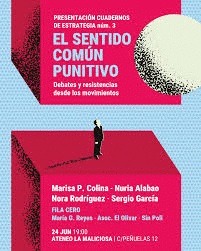 SENTIDO COMÚN PUNITIVO, EL - CdE#03 : Debates y resistencias desde los movimientos