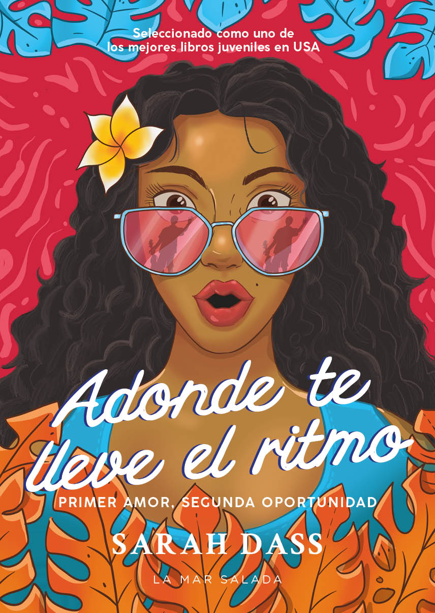 Adonde te lleve el ritmo : Novela romántica sobre el primer amor perdido