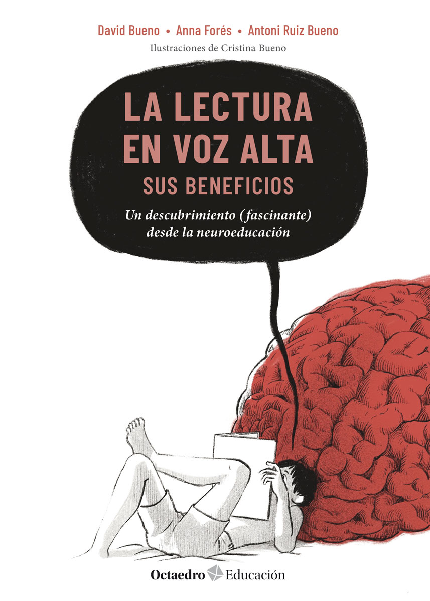 La lectura en voz alta: sus beneficios : Un descubrimiento (fascinante) desde la neuroeducación