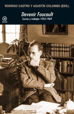 Devenir Foucault : Cursos y trabajos 1953-1969