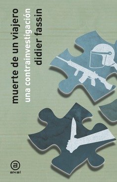 Muerte de un viajero : Una contrainvestigación
