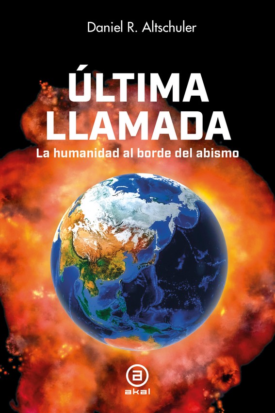 Última llamada : La humanidad al borde del abismo