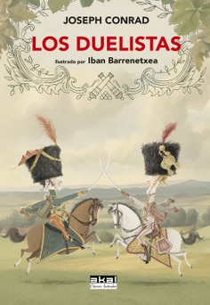 Los duelistas : Ilustrado por Iban Barrenetxea