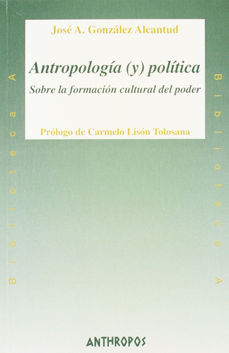 ANTROPOLOGIA Y POLITICA