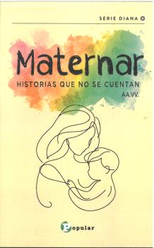 Maternar : Historias que no se cuentan