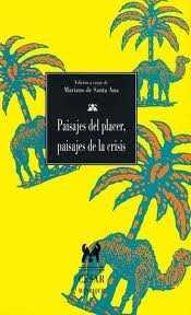 Paisajes del placer, paisajes de la crisis