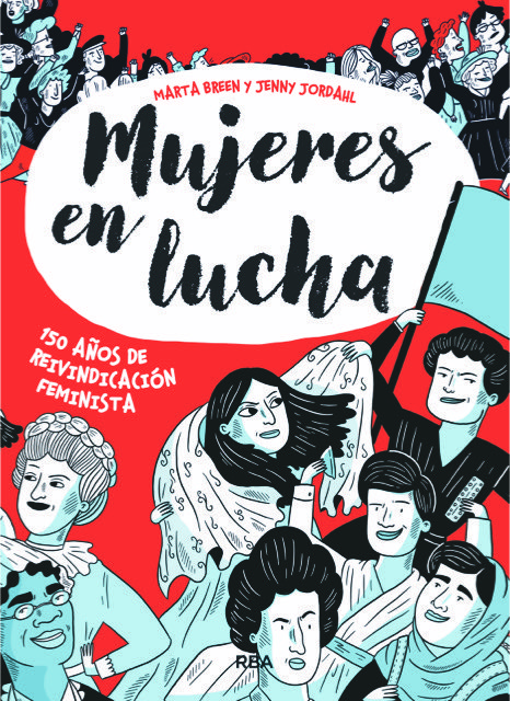 Mujeres en lucha : 150 años de reivindicación feminista