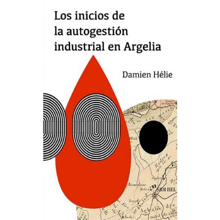 INICIOS DE LA AUTOGESTION INDUSTRIAL EN ARGELIA, LOS